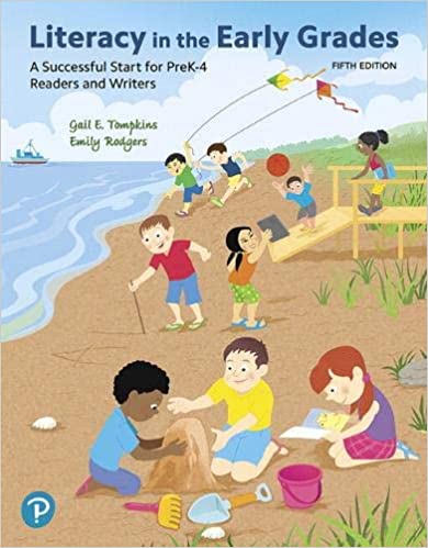 Literacy in the Early Grades: A Successful Start for PreK-4 Readers and Writers (5th Edition) [2019] - Original PDF